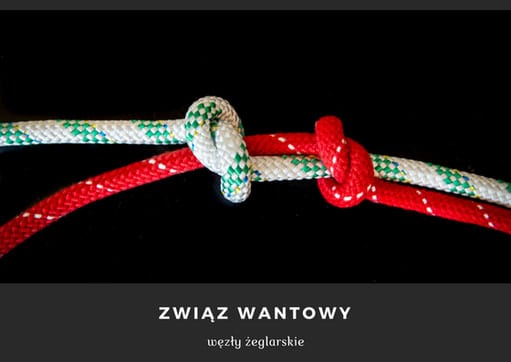 związ wantowy - węzły żeglarskie